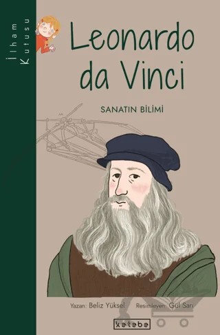 Leonardo da Vinci – Beliz Yüksel – Ketebe Çocuk kitap kapağı