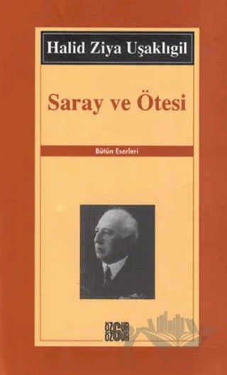 Saray ve Ötesi – Halit Ziya Uşaklıgil – Özgür Yayınları kitap kapağı