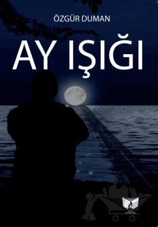 Ay Işığı – Özgür Duman – Ateş Yayınları kitap kapağı