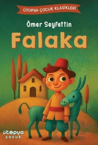 Falaka – Ömer Seyfettin – Ütopya Çocuk kitap kapağı