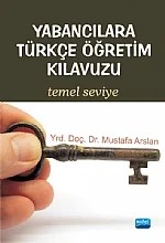 Yabancılara Türkçe Öğretim Kılavuzu Temel Seviye – Mustafa Arslan – Nobel Akademik Yayıncılık kitap kapağı