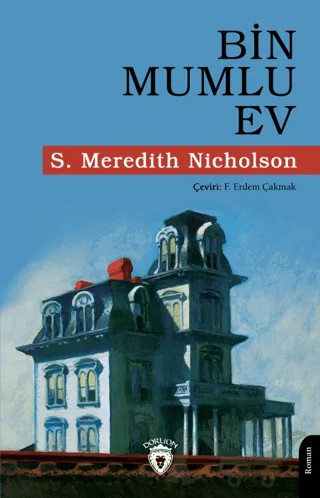 Bin Mumlu Ev – Meredith Nicholson – Dorlion Yayınları kitap kapağı