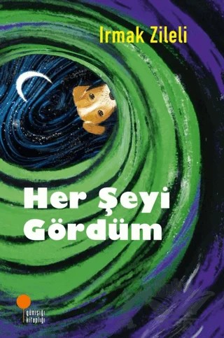 Her Şeyi Gördüm – Irmak Zileli – Günışığı Kitaplığı kitap kapağı