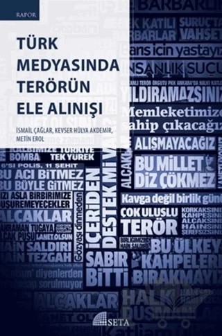 Türk Medyasında Terörün Ele Alınışı – İsmail Çağlar, Kevser Hülya Akdemir, Metin Erol – Seta Yayınları kitap kapağı