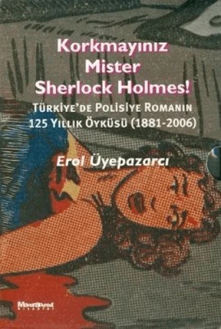 Korkmayınız Mister Sherlock Holmes! ( 2 Cilt Takım Kutulu) – Erol Üyepazarcı – Oğlak Yayıncılık kitap kapağı