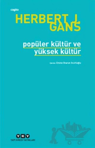 Popüler Kültür ve Yüksek Kültür – Herbert J. Gans – Yapı Kredi Yayınları kitap kapağı