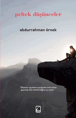 Peltek Düşünceler – Abdurrahman Örnek – Çıra Yayınları kitap kapağı