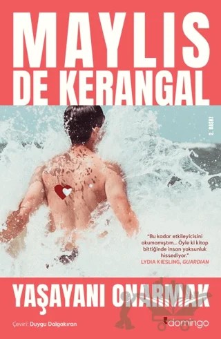 Yaşayanı Onarmak – Maylis De Kerangal – Domingo Yayınevi kitap kapağı