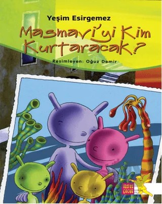 Masmavi’yi Kim Kurtaracak – Yeşim Esirgemez – İkaros Çocuk kitap kapağı