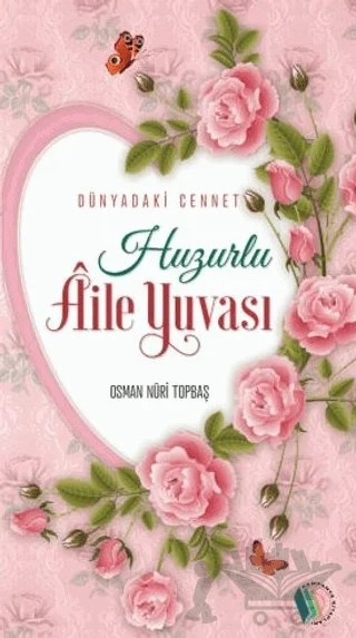 Huzurlu Aile Yuvası – Osman Nuri Topbaş – Kampanya Kitapları - Erkam kitap kapağı