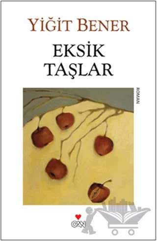 Eksik Taşlar – Yiğit Bener – Can Yayınları kitap kapağı