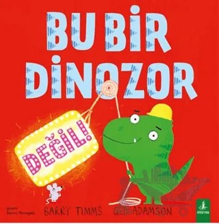 Bu Bir Dinozor Değil – Barry Timms, Ged Adamson – Büyülü Fener Yayınları kitap kapağı