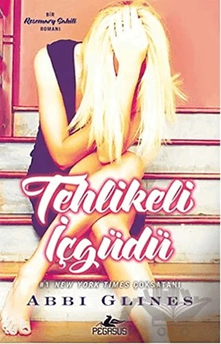 Tehlikeli İçgüdü – Abbi Glines – Pegasus Yayınları kitap kapağı