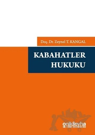 Kabahatler Hukuku – Zeynel T. Kangal – On İki Levha Yayınları kitap kapağı