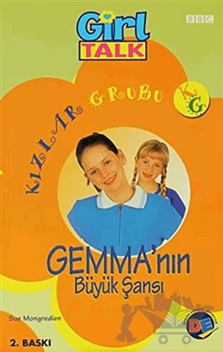 Kızlar Grubu - Gemma’nın Büyük Şansı – Sue Mongredien – Doğan Egmont Yayıncılık kitap kapağı