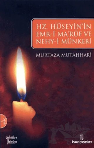 Hz. Hüseyin’in Emr-i Maruf ve Nehy-i Münkeri – Murtaza Mutahhari – İnsan Yayınları kitap kapağı