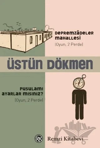 Depremzadeler Mahallesi - Pusulamı Ayarlar mısınız? – Üstün Dökmen – Remzi Kitabevi kitap kapağı