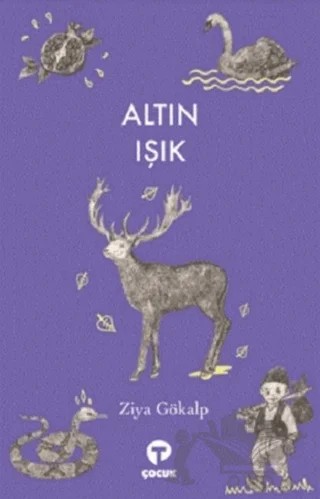 Altın Işık – Ziya Gökalp – Turkuvaz Çocuk kitap kapağı