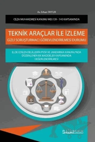 Ceza Muhakemesi Kanunu Madde 139 İle 140 Kapsamında Teknik Araçlar İle İzleme – Erhan Tayfur – Platon Hukuk kitap kapağı