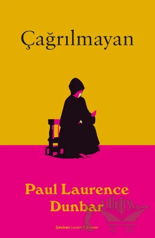 Çağrılmayan – Paul Laurence Dunbar – Dedalus Kitap kitap kapağı
