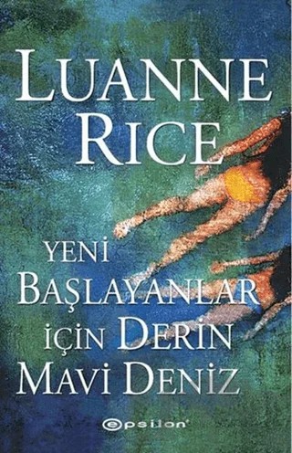 Yeni Başlayanlar İçin Derin Mavi Deniz – Luanne Rice – Epsilon Yayınevi kitap kapağı