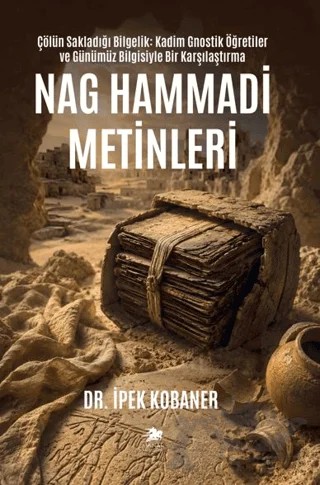 Nag Hammadi Metinleri – İpek Kobaner – Manas Yayıncılık kitap kapağı