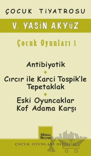 Çocuk Tiyatrosu / Çocuk Oyunları 1 – V. Yasin Akyüz – Mitos Boyut Yayınları kitap kapağı