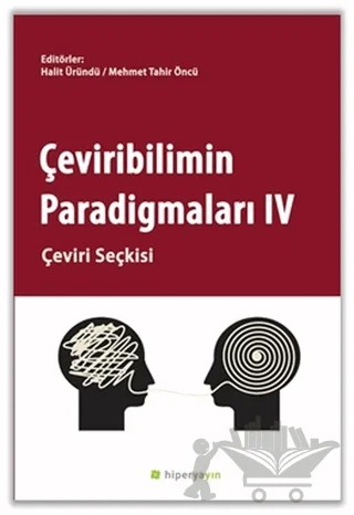 Çeviribilimin Paradigmaları 4 – Halit Üründü, Mehmet Tahir Öncü – Hiperlink Yayınları kitap kapağı