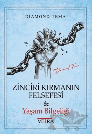 Zinciri Kırmanın Felsefesi – Diamond Tema – Mitra Yayınları kitap kapağı