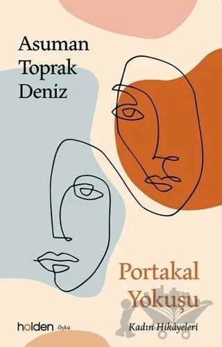Portakal Yokuşu – Asuman Toprak Deniz – Holden Kitap kitap kapağı