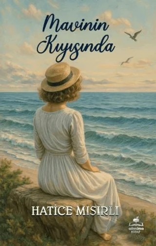 Mavinin Kıyısında – Hatice Mısırlı – Almina Kitap kitap kapağı
