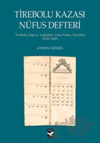 Tirebolu Kazası Nüfus Defteri – Ayhan Yüksel – Arı Sanat Yayınevi kitap kapağı