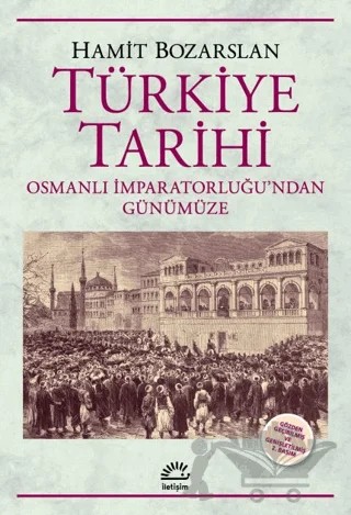 Türkiye Tarihi – Hamit Bozarslan – İletişim Yayınevi kitap kapağı