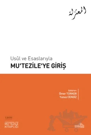 Usul ve Esaslarıyla Mu‘tezile’ye Giriş – Kolektif – Endülüs Yayınları kitap kapağı