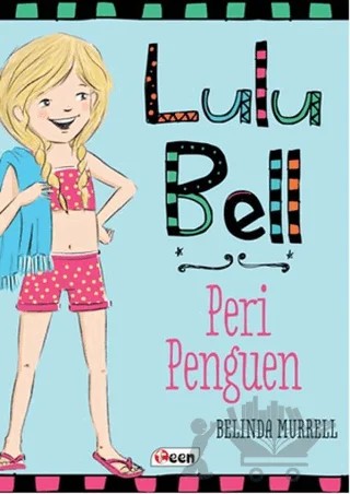 Lulu Bell – Peri Penguen – Belinda Murrell – Teen Yayıncılık kitap kapağı