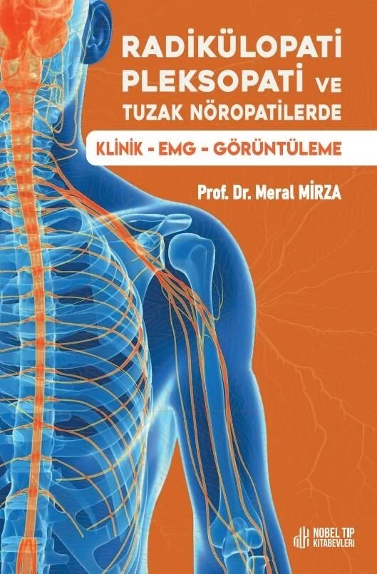 Radikülopati, Pleksopati ve Tuzak Nöropatilerde Klinik – EMG - Görüntüleme – Nobel Tıp Kitabevleri kitap kapağı
