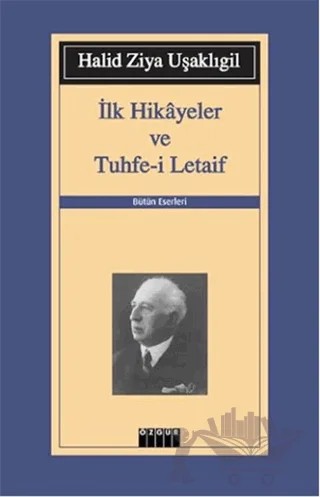 İlk Hikayeler ve Tuhfe-i Letaif – Halit Ziya Uşaklıgil – Özgür Yayınları kitap kapağı