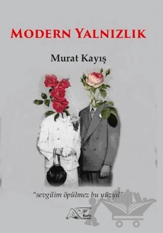 Modern Yalnızlık – Murat Kayış – Kuytu Yayınları kitap kapağı