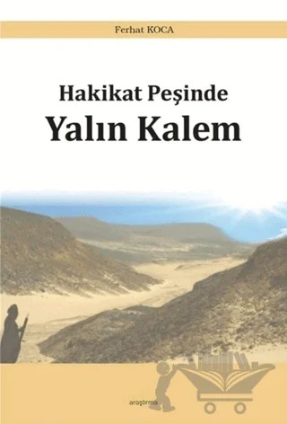 Hakikat Peşinde Yalın Kalem – Ferhat Koca – Araştırma Yayınları kitap kapağı