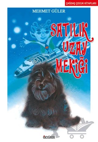 Satılık Uzay Mekiği – Mehmet Güler – Özyürek Yayınları kitap kapağı