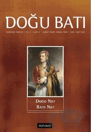 Doğu Batı Düşünce Dergisi Yıl: 1 Sayı: 2 - Doğu Ne? Batı Ne? – Doğu Batı Dergileri kitap kapağı