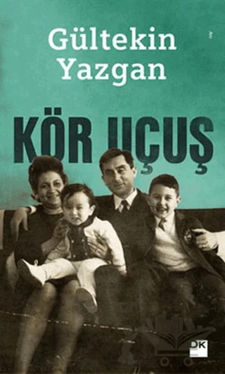 Kör Uçuş – Gültekin Yazgan – Doğan Kitap kitap kapağı