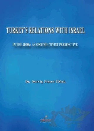 Turkey's Relations With Israel – Derviş Fikret Ünal – Astana Yayınları kitap kapağı