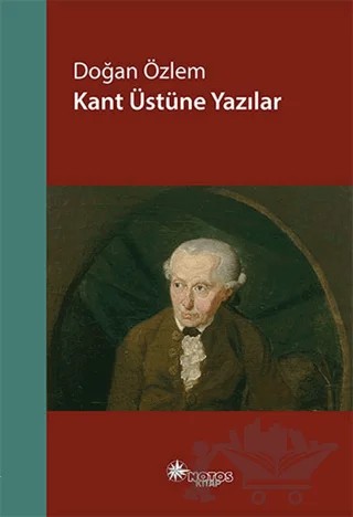 Kant Üstüne Yazılar – Doğan Özlem – Notos Kitap kitap kapağı