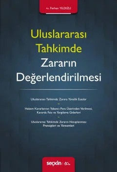 Uluslararası Tahkimde Zararın Değerlendirilmesi – Ferhan Yıldızlı – Seçkin Yayıncılık kitap kapağı