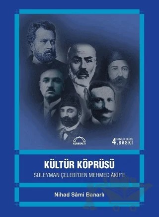 Kültür Köprüsü – Nihad Sami Banarlı – Kubbealtı Neşriyatı Yayıncılık kitap kapağı