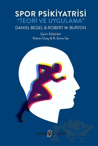 Spor Psikiyatrisi – Daniel Begel, Robert W. Burton – Edebi Şeyler kitap kapağı