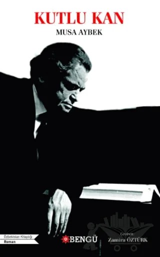 Kutlu Kan – Musa Aybek – Bengü Yayınları kitap kapağı