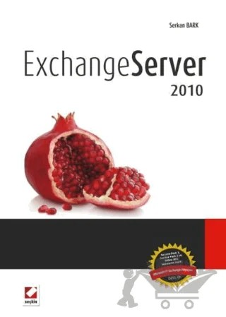 Exchange Server 2010 – Serkan Bark – Seçkin Yayıncılık kitap kapağı