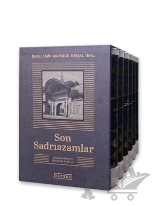 Son Sadrıazamlar (6 Cilt Kutulu Set) – İbnülemin Mahmud Kemal İnal – Ketebe Yayınları kitap kapağı